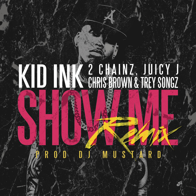 کاور آهنگ Show Me (feat. Trey Songz, Juicy J, 2 Chainz & Chris Brown) - Remix از 2 Chainz, Trey Songz, Chris Brown, Juicy J, Kid Ink