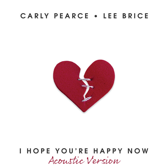 کاور آهنگ I Hope You're Happy Now - Acoustic از Lee Brice, Carly Pearce