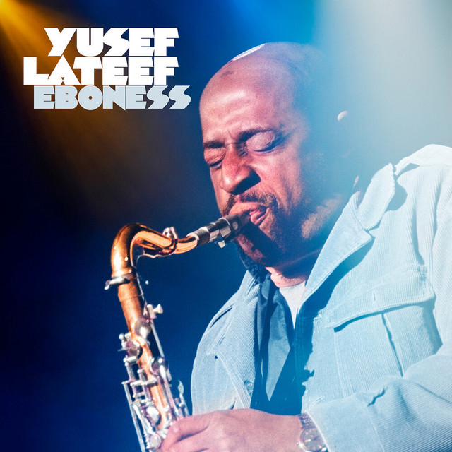 کاور آهنگ Eboness (Live at the Jazz Showcase June 1975) از Yusef Lateef