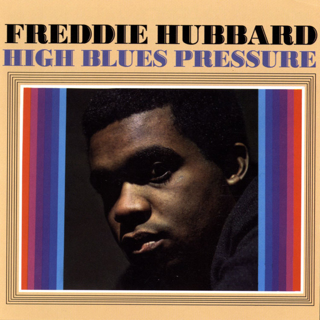 کاور آهنگ High Blues Pressure از Freddie Hubbard