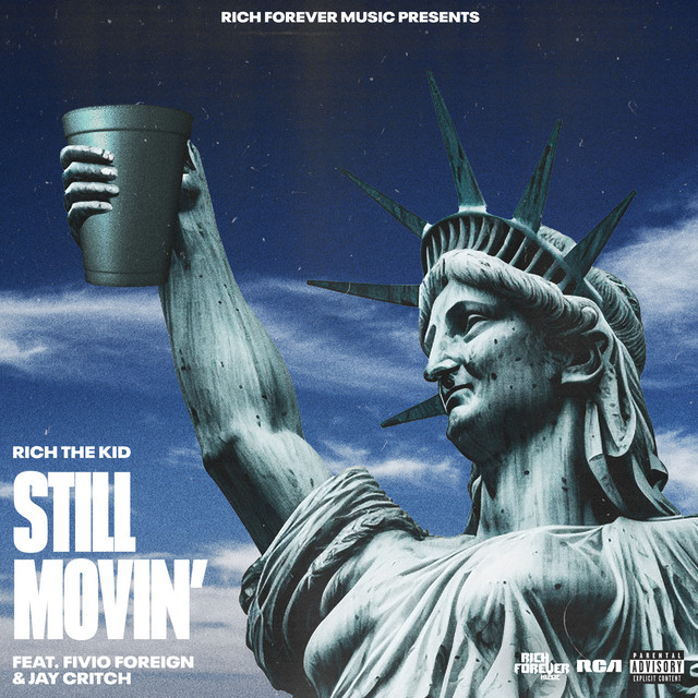 کاور آهنگ Still Movin' (feat. Fivio Foreign & Jay Critch) از Rich The Kid, Fivio Foreign