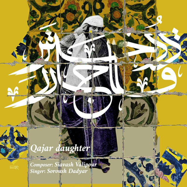 کاور آهنگ دختر قاجار از سروش دادیار, سیاوش ولی‌پور