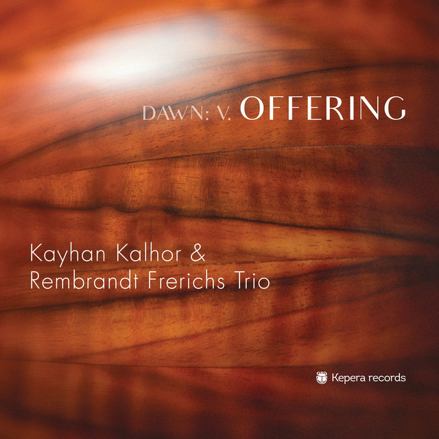 کاور آهنگ سپیده‌دم: پیشکش پنجم از Rembrandt Frerichs Trio, کیهان کلهر