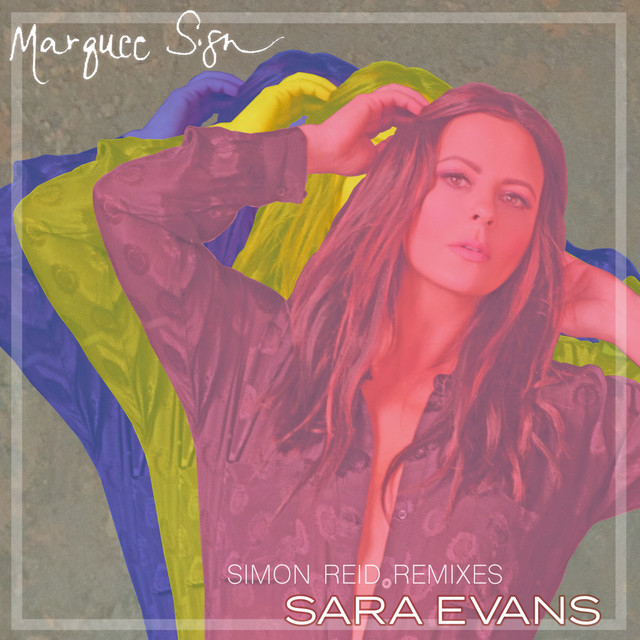 کاور آهنگ Marquee Sign - Simon Reid Yellow Remix از Sara Evans, Simon Reid