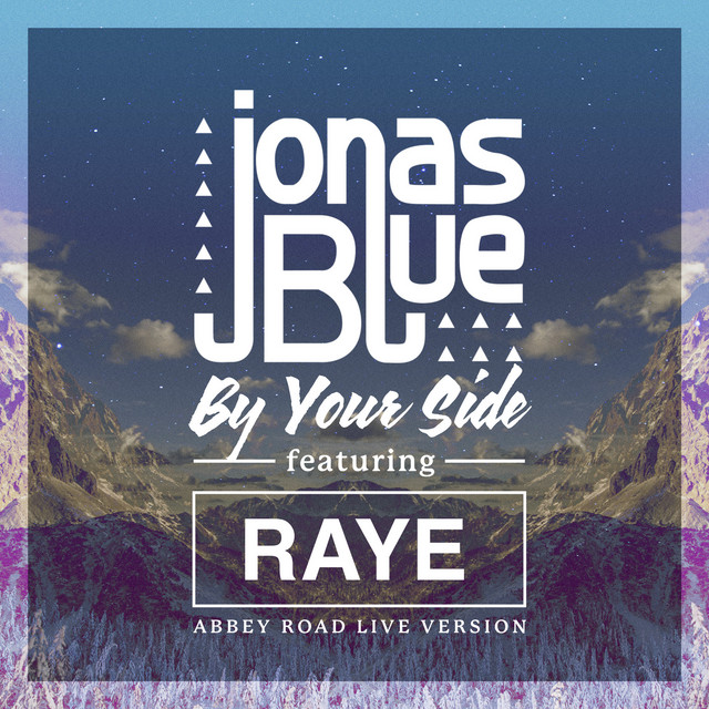 کاور آهنگ By Your Side - Abbey Road Live Version از Jonas Blue, RAYE