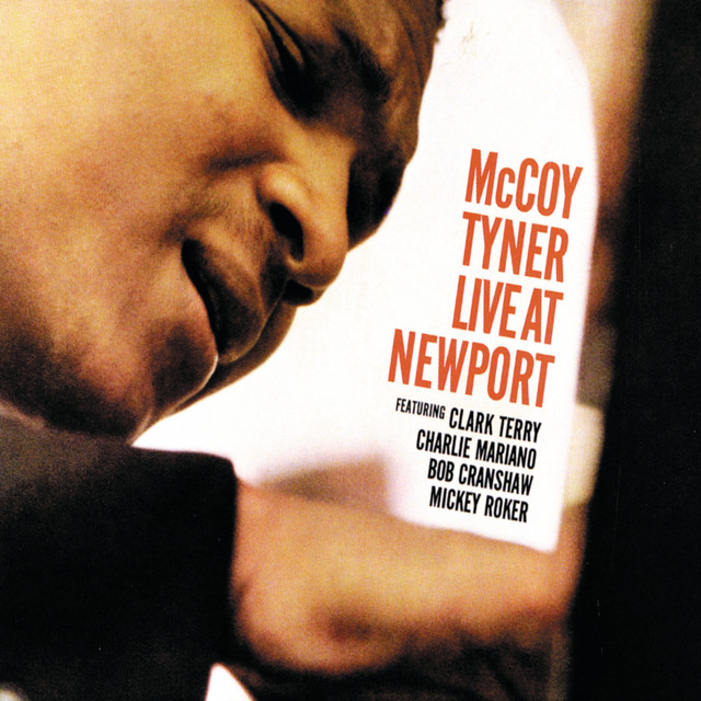 کاور آهنگ Woody 'n You - Live At Newport Jazz Festival, July 5, 1963 از McCoy Tyner