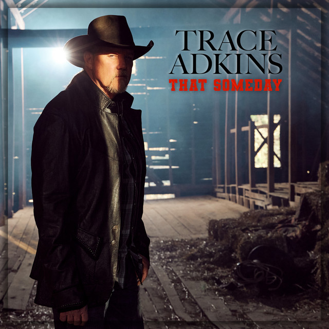کاور آهنگ That Someday از Trace Adkins