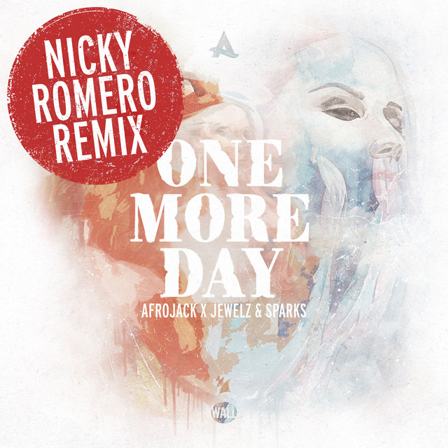 کاور آهنگ One More Day - Nicky Romero Remix از AFROJACK, Nicky Romero, Jewelz & Sparks