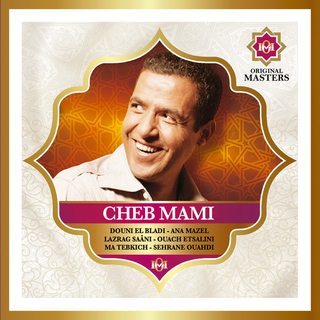 کاور آهنگ Ghalia Mahboubit Galbi از Cheb Mami