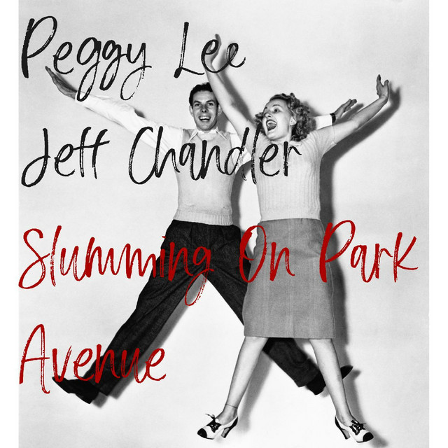 کاور آهنگ Slumming on Park Avenue از Peggy Lee