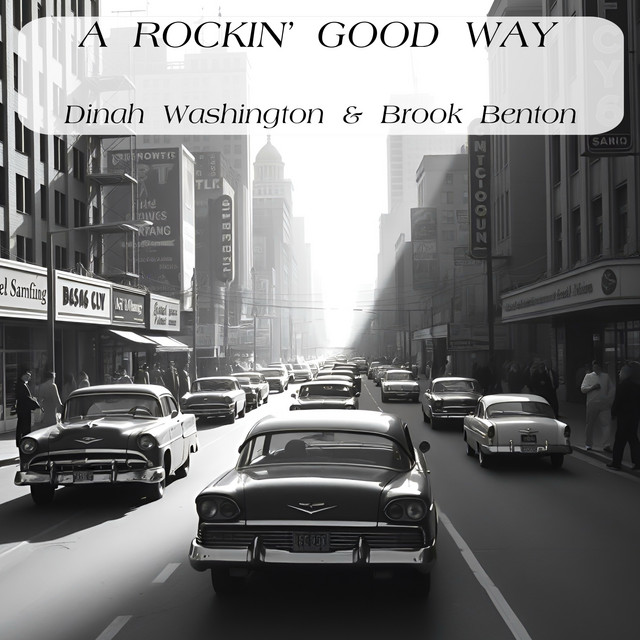 کاور آهنگ A Rockin’ Good Way از Brook Benton, Dinah Washington
