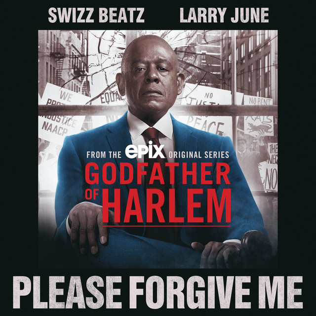 کاور آهنگ Please Forgive Me (feat. Swizz Beatz & Larry June) از Swizz Beatz, Larry June, Godfather of Harlem