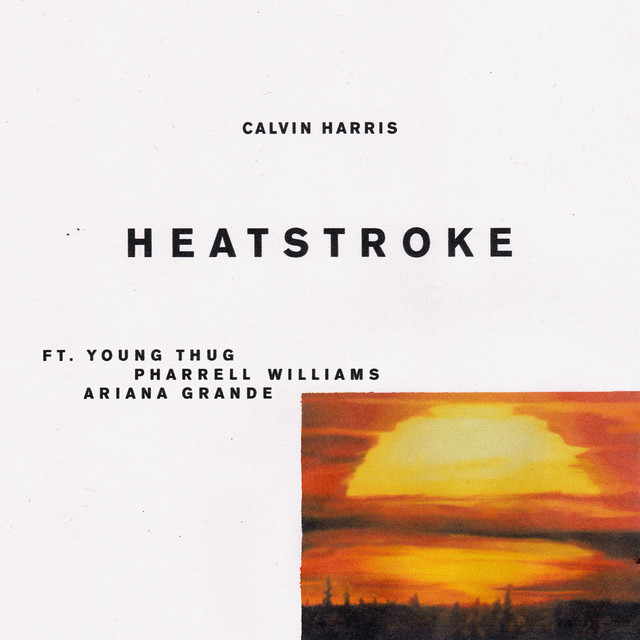 کاور آهنگ Heatstroke (feat. Young Thug, Pharrell Williams & Ariana Grande) از Young Thug, Pharrell Williams, Ariana Grande, Calvin Harris
