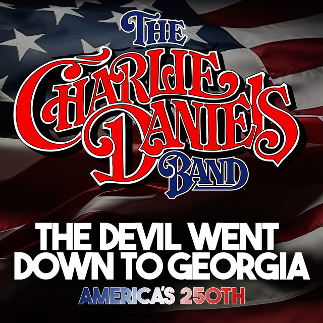 کاور آهنگ The Devil Went Down to Georgia (America's 250th) از The Charlie Daniels Band