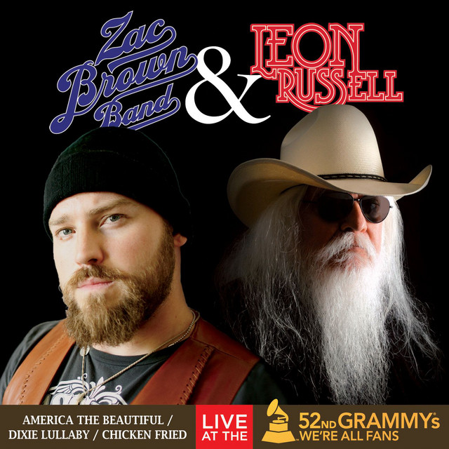 کاور آهنگ America the Beautiful / Dixie Lullaby / Chicken Fried - Live at the 52nd Grammy® Awards از Zac Brown Band, Leon Russell