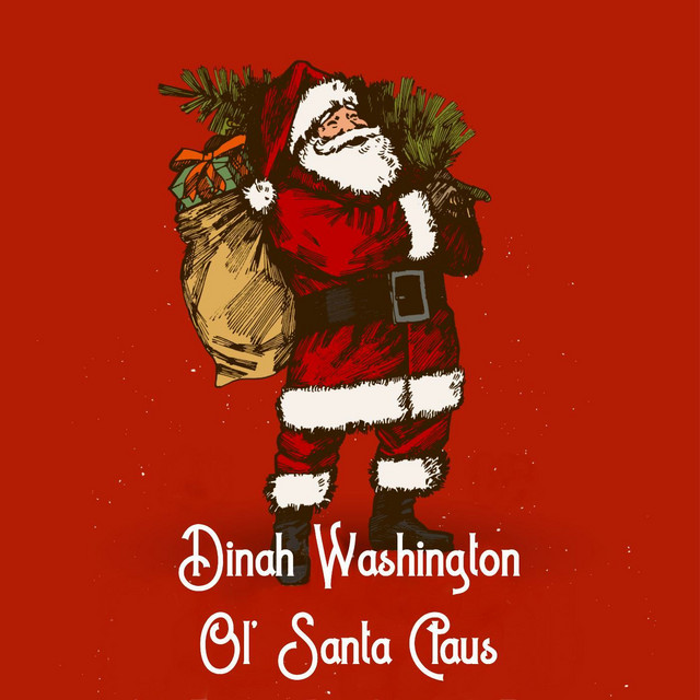 کاور آهنگ Ol' Santa Claus از Dinah Washington
