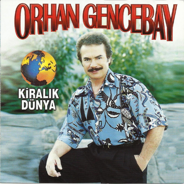 کاور آهنگ Kiralık Dünya از Orhan Gencebay