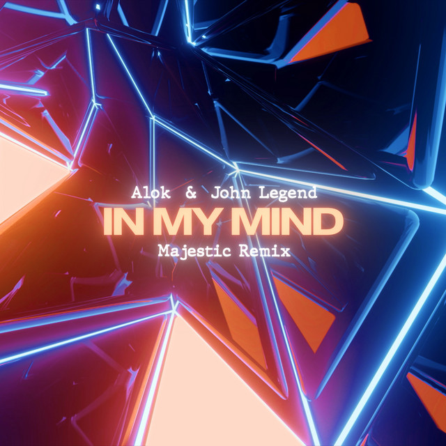 کاور آهنگ In My Mind - Remix از Alok, Majestic, John Legend