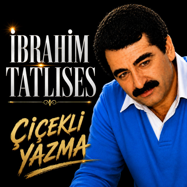 کاور آهنگ Cicekli Yazma از Ibrahim Tatlises