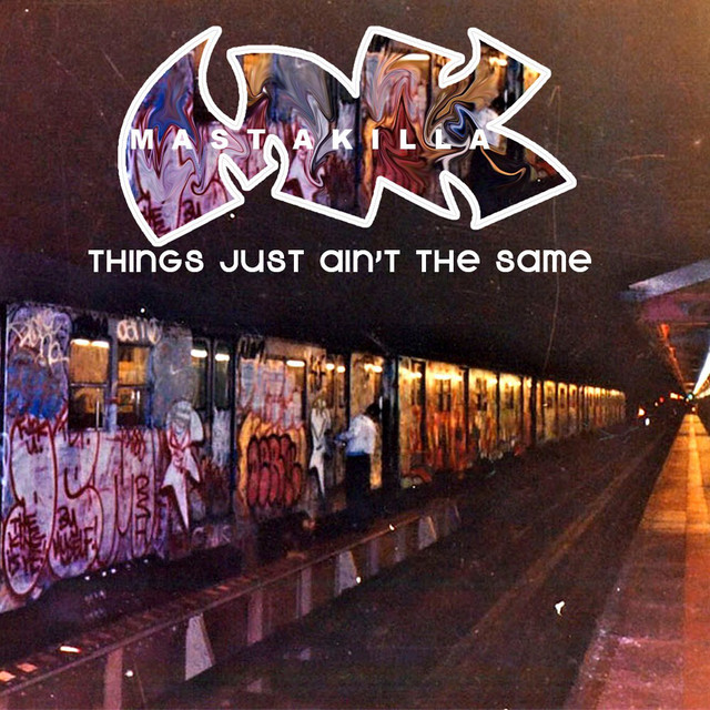 کاور آهنگ Things Just Aint The Same از Masta Killa