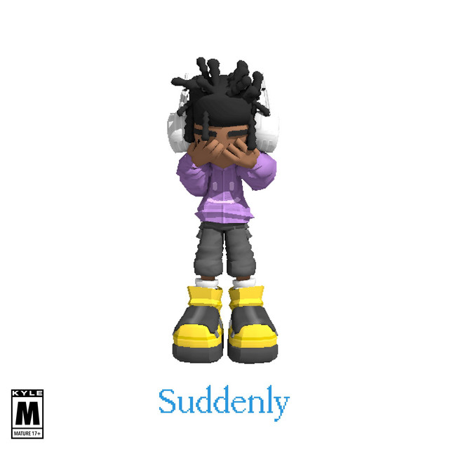 کاور آهنگ Suddenly از KYLE