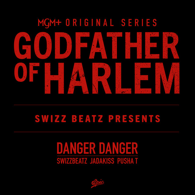 کاور آهنگ Danger Danger (with Swizz Beatz, Pusha T & Jadakiss) از Jadakiss, Pusha T, Swizz Beatz, Godfather of Harlem