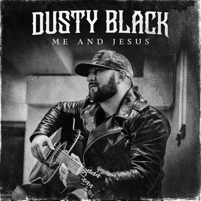 کاور آهنگ Me and Jesus از Dusty Black
