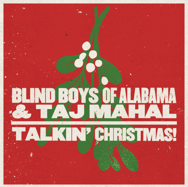 کاور آهنگ Jesus Was Born از Taj Mahal, The Blind Boys Of Alabama