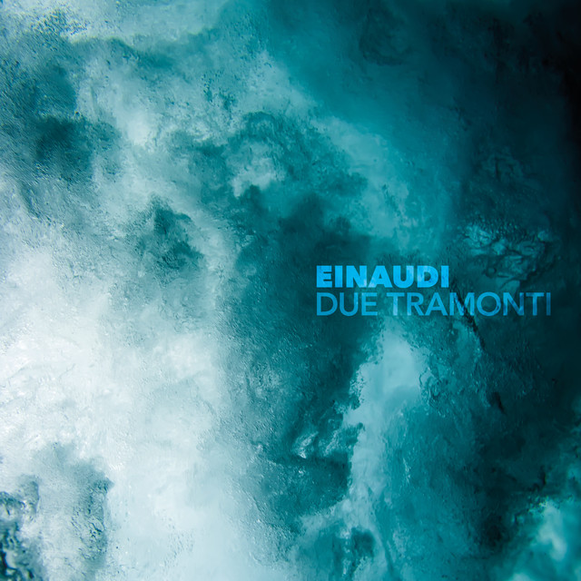 کاور آهنگ Due Tramonti - Remastered 2020 از Ludovico Einaudi