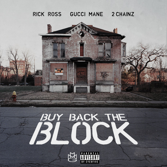 کاور آهنگ Buy Back the Block (feat. 2 Chainz & Gucci Mane) از Gucci Mane, Rick Ross, 2 Chainz