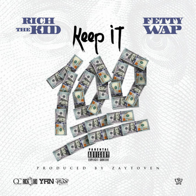 کاور آهنگ Keep It 100 (feat. Fetty Wap) از Fetty Wap, Rich The Kid