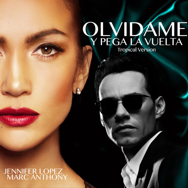 کاور آهنگ Olvidame y Pega la Vuelta - Tropical Version از Jennifer Lopez, Marc Anthony
