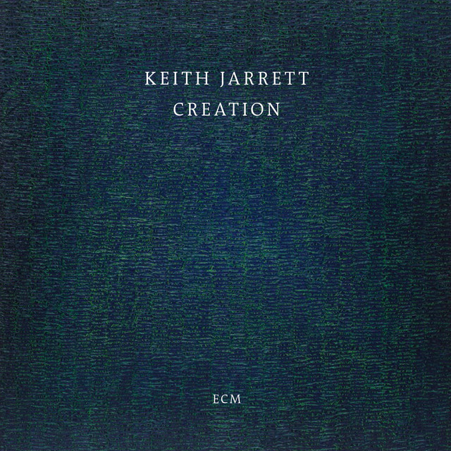 کاور آهنگ Creation, Part II, Tokyo - Kioi Hall, May 9, 2014 - Live از Keith Jarrett