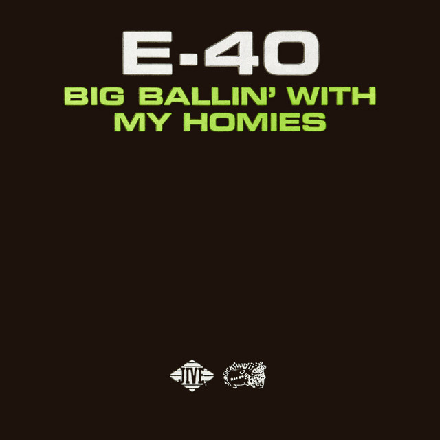 کاور آهنگ Big Ballin' With My Homies از E-40