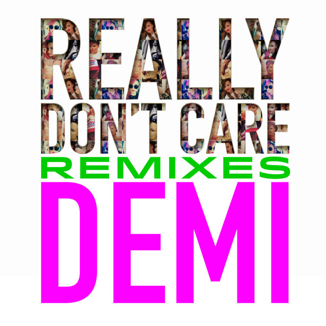 کاور آهنگ Really Don't Care - DJLW Remix از Demi Lovato