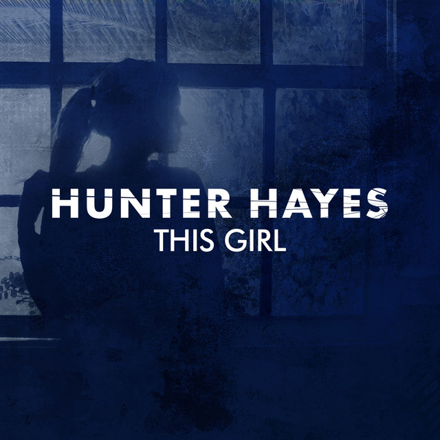 کاور آهنگ This Girl از Hunter Hayes