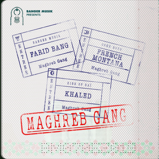کاور آهنگ Maghreb Gang (feat. French Montana & Khaled) از Khaled, French Montana, Farid Bang