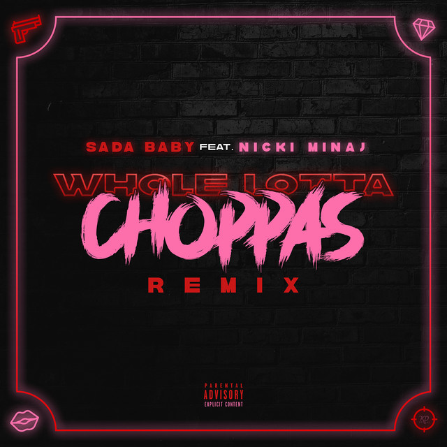 کاور آهنگ Whole Lotta Choppas (Remix) [feat. Nicki Minaj] از Nicki Minaj, Sada Baby