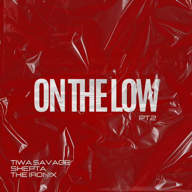 کاور آهنگ On The Low, Pt. 2 از Skepta, Tiwa Savage, The Ironix