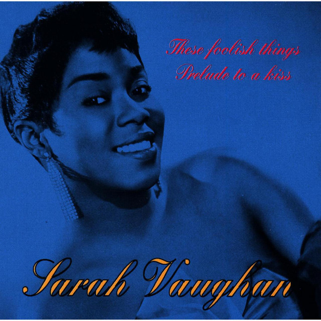 کاور آهنگ These Foolish Things از Sarah Vaughan