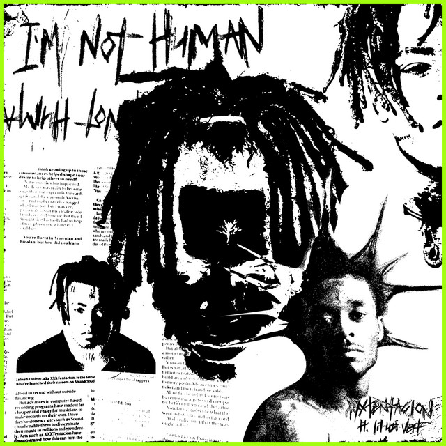 کاور آهنگ I'm Not Human از Lil Uzi Vert, XXXTENTACION