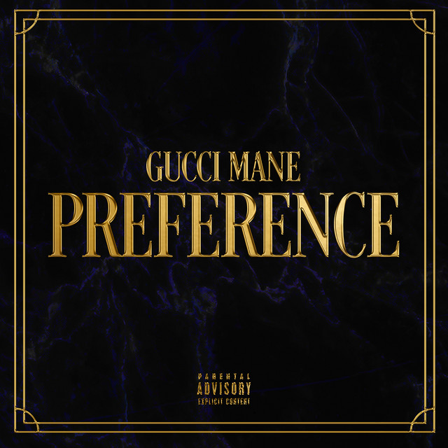 کاور آهنگ Preference از Gucci Mane