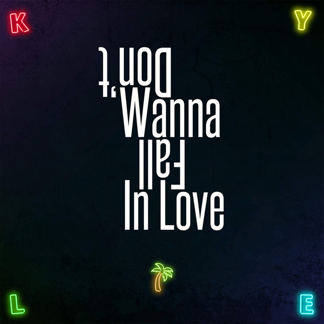 کاور آهنگ Don't Wanna Fall in Love از KYLE