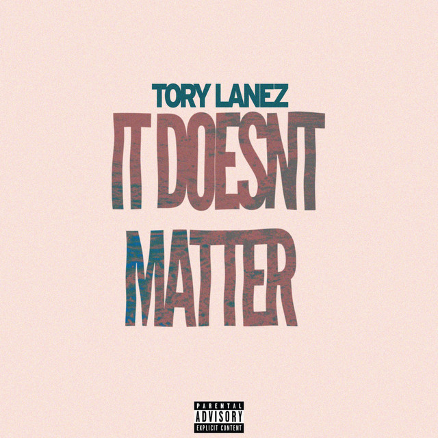 کاور آهنگ It Doesn't Matter از Tory Lanez