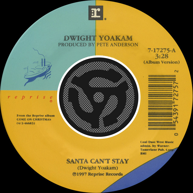 کاور آهنگ Santa Can't Stay - 45 Version از Dwight Yoakam