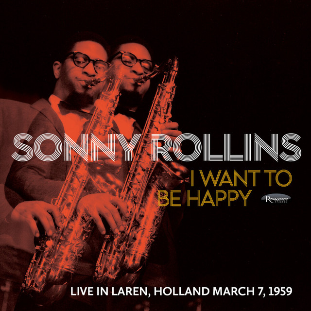 کاور آهنگ I Want to Be Happy (Live in Laren, Holland, March 7, 1959) از Sonny Rollins