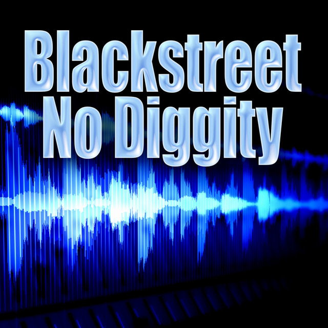 کاور آهنگ No Diggity (Re-Recorded / Remastered) از Blackstreet