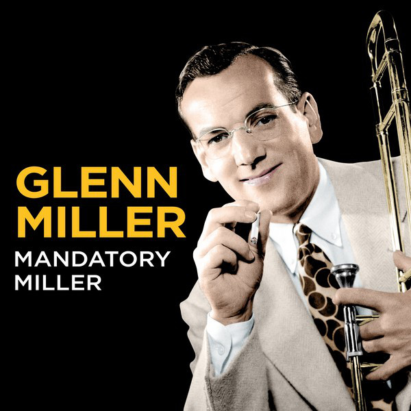 کاور آهنگ Tuxedo Junction از Glenn Miller, Glenn Miller Orchestra
