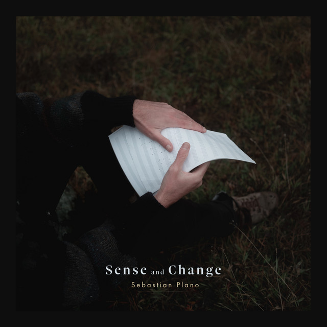 کاور آهنگ Sense and Change از Sebastian Plano