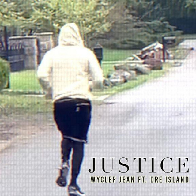 کاور آهنگ Justice از Wyclef Jean, Dre Island